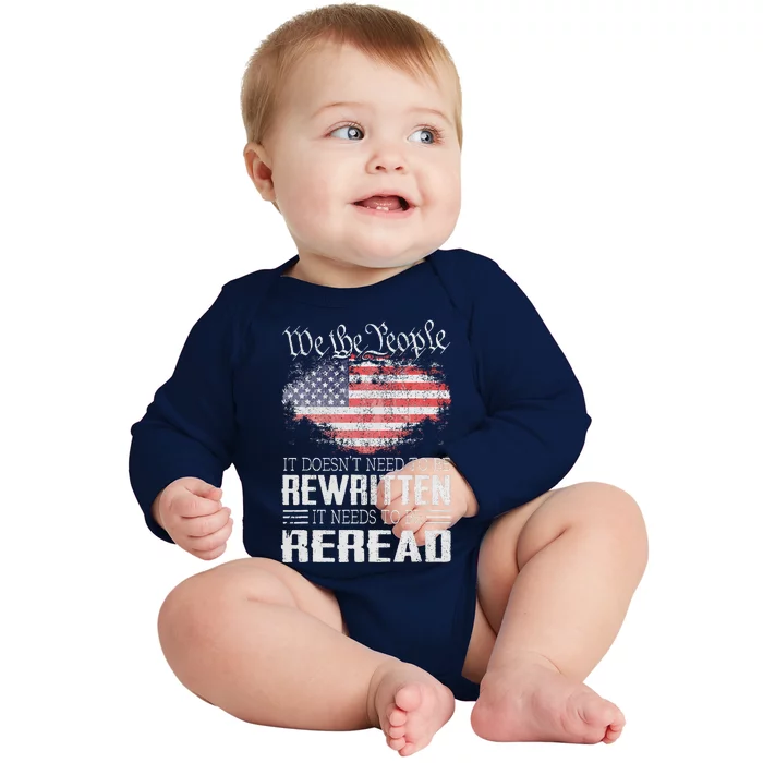 Constitution Of The Usa Needs To Be Reread Baby Long Sleeve Bodysuit