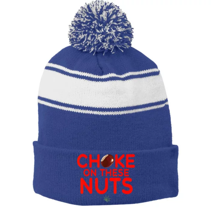 Choke On These Nuts Stripe Pom Pom Beanie