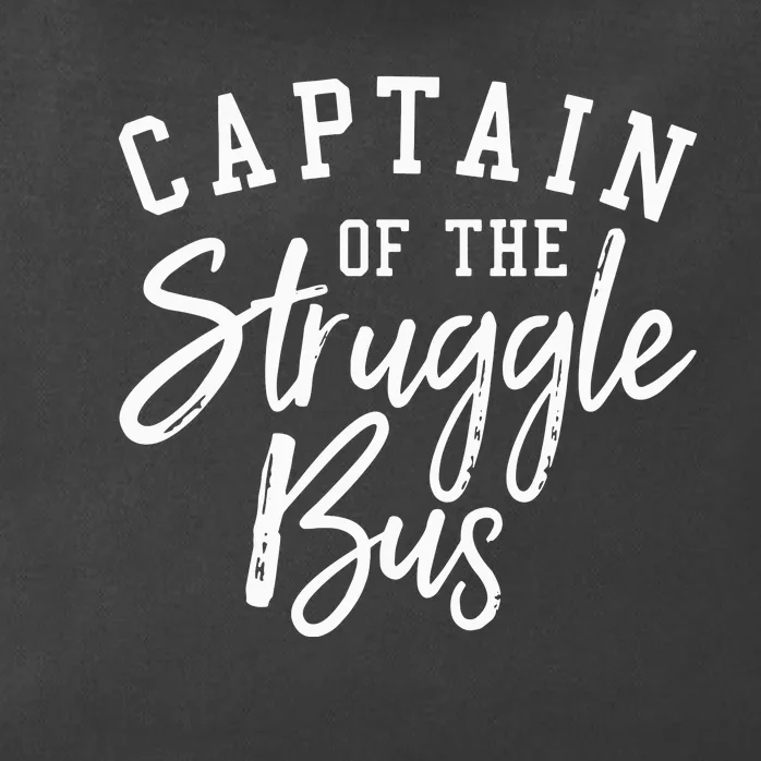 Captain Of The Struggle Bus Zip Tote Bag