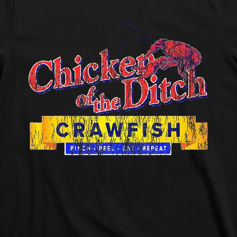 Chicken Of The Ditch Crawfishcrawfish Boil T-Shirt