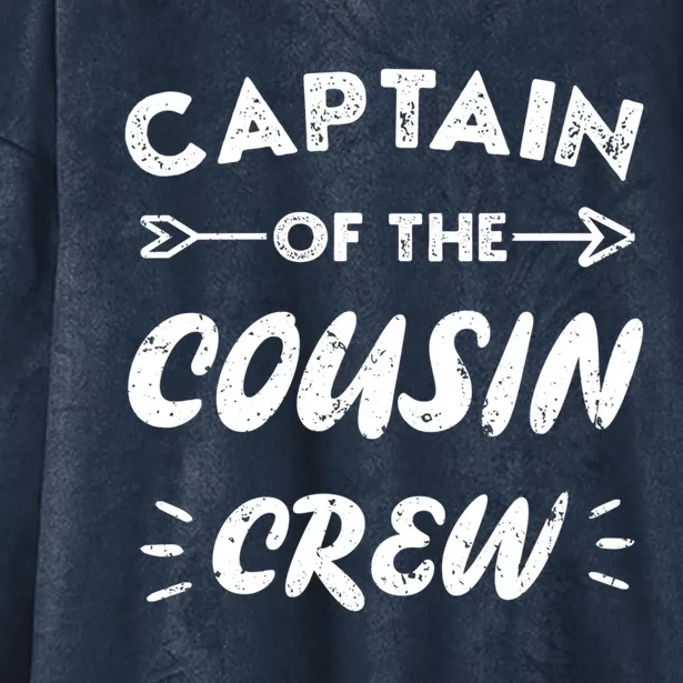 Captain Of The Cousin Crew Leader Of The Cousin Crew Gift Hooded Wearable Blanket