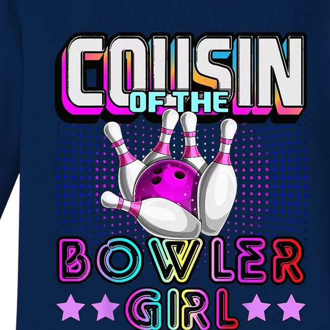 Cousin Of The Bowler Girl Matching Family Bowling Birthday Baby Long Sleeve Bodysuit