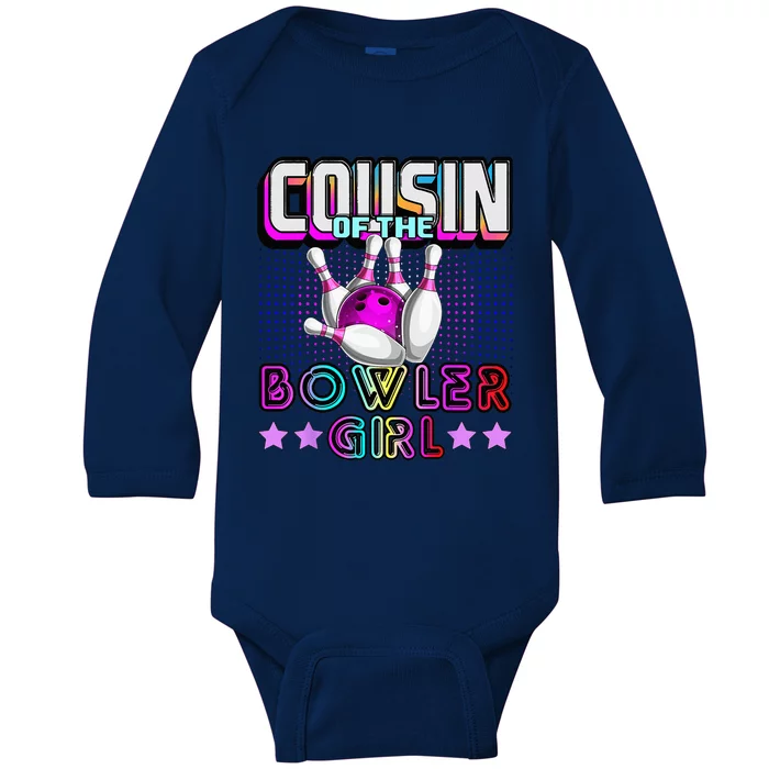 Cousin Of The Bowler Girl Matching Family Bowling Birthday Baby Long Sleeve Bodysuit