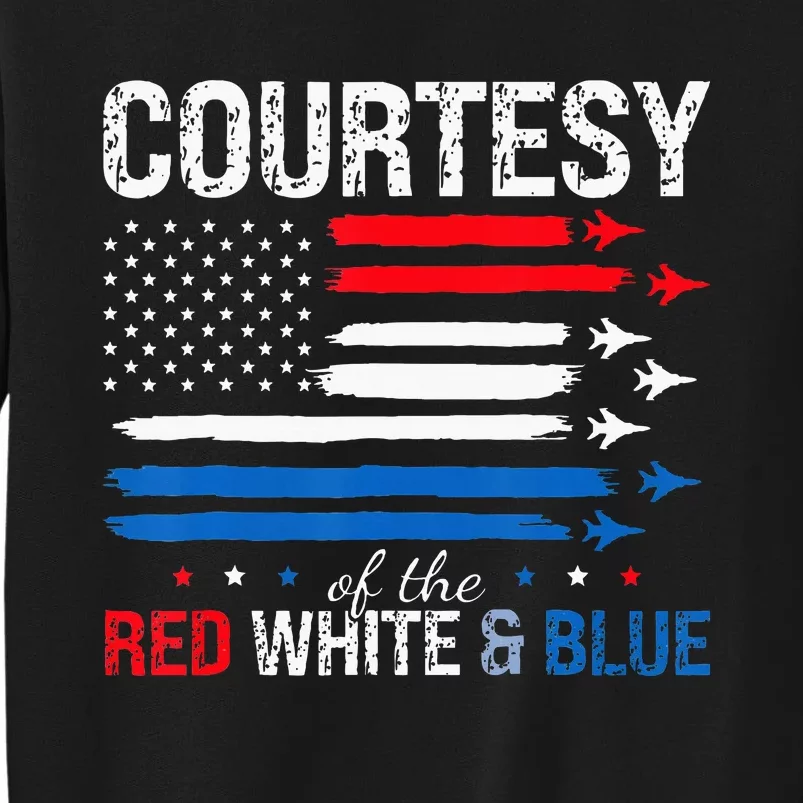 Courtesy Of The Usa Red White And Blue 4th Of July Sweatshirt