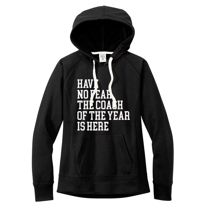 Coach Of The Year Coaching Dad Coach Gifts Funny Coaching Women's Fleece Hoodie