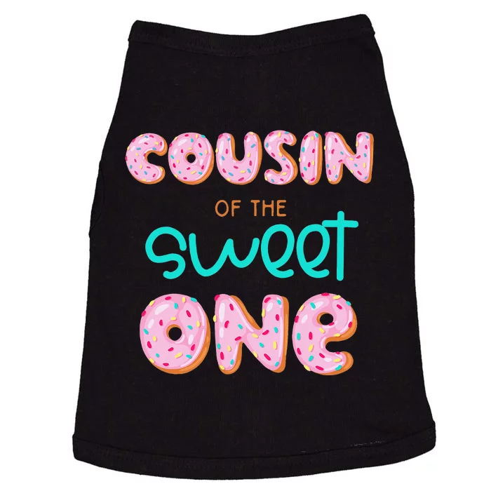 Cousin of The Sweet One First Birthday Matching Family Donut Doggie Tank