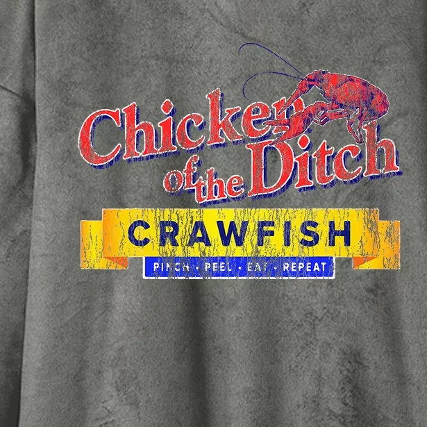 Chicken Of The Ditch Crawfish Crawfish Boil Hooded Wearable Blanket