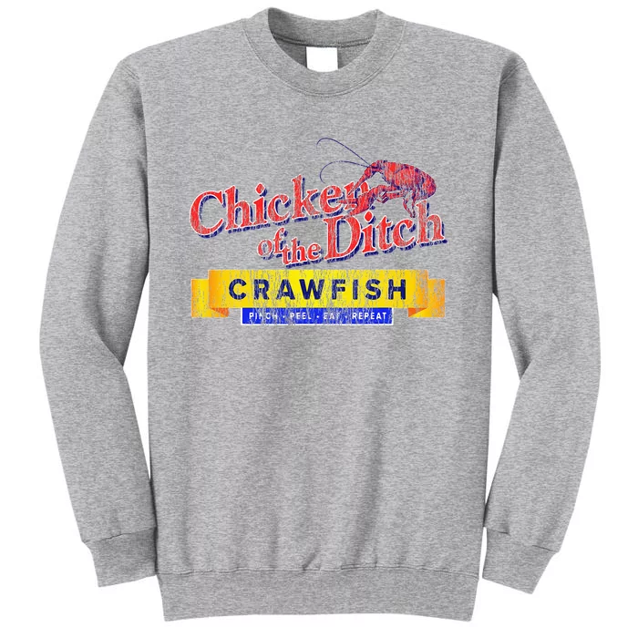 Chicken Of The Ditch Crawfish Crawfish Boil Tall Sweatshirt