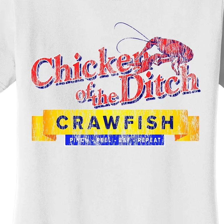 Chicken Of The Ditch Crawfish Crawfish Boil Women's T-Shirt