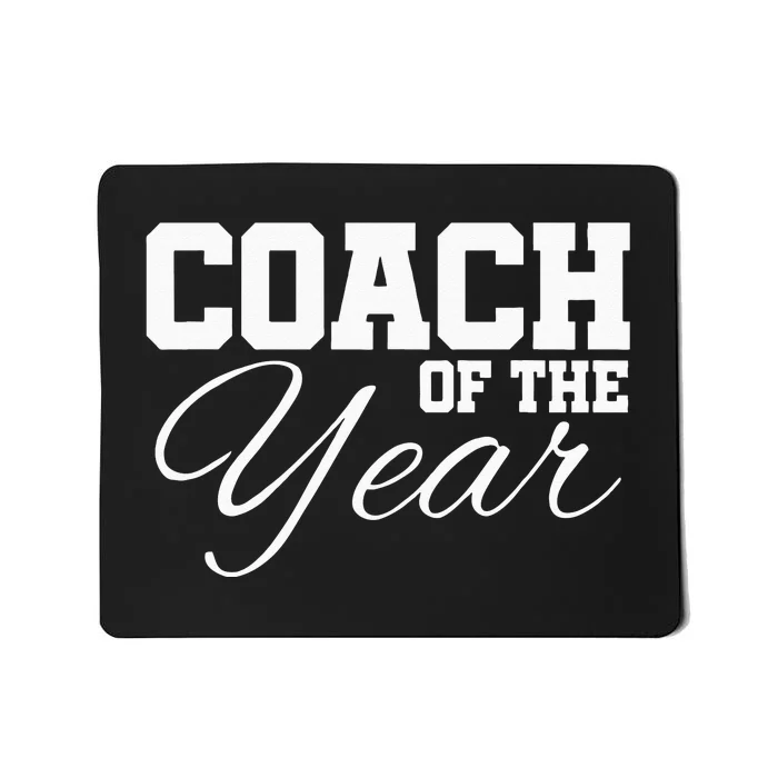 Coach Of The Year Sports Team End Of Season Recognition Mousepad