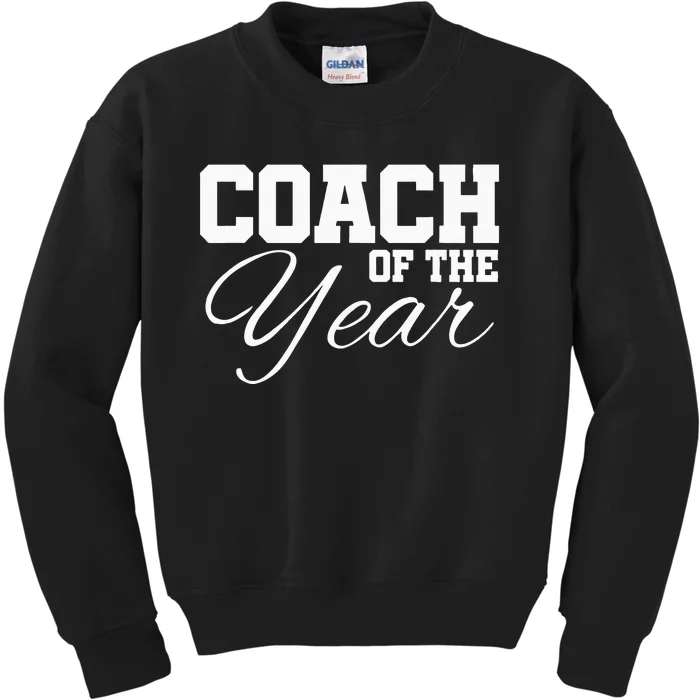 Coach Of The Year Sports Team End Of Season Recognition Kids Sweatshirt