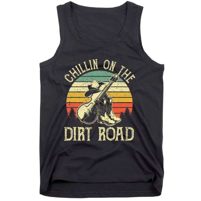 Chillin On The Dirt Road Western Life Rodeo Country Music Tank Top