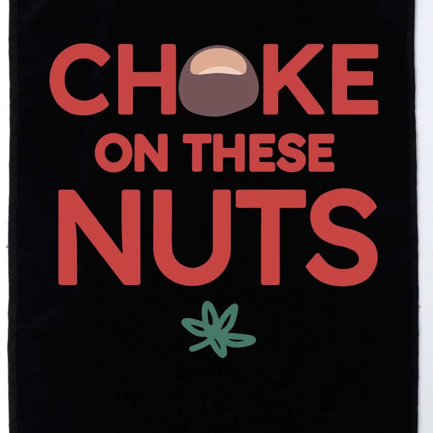 Choke On These Nuts Buckeye Christmas Football Platinum Collection Golf Towel