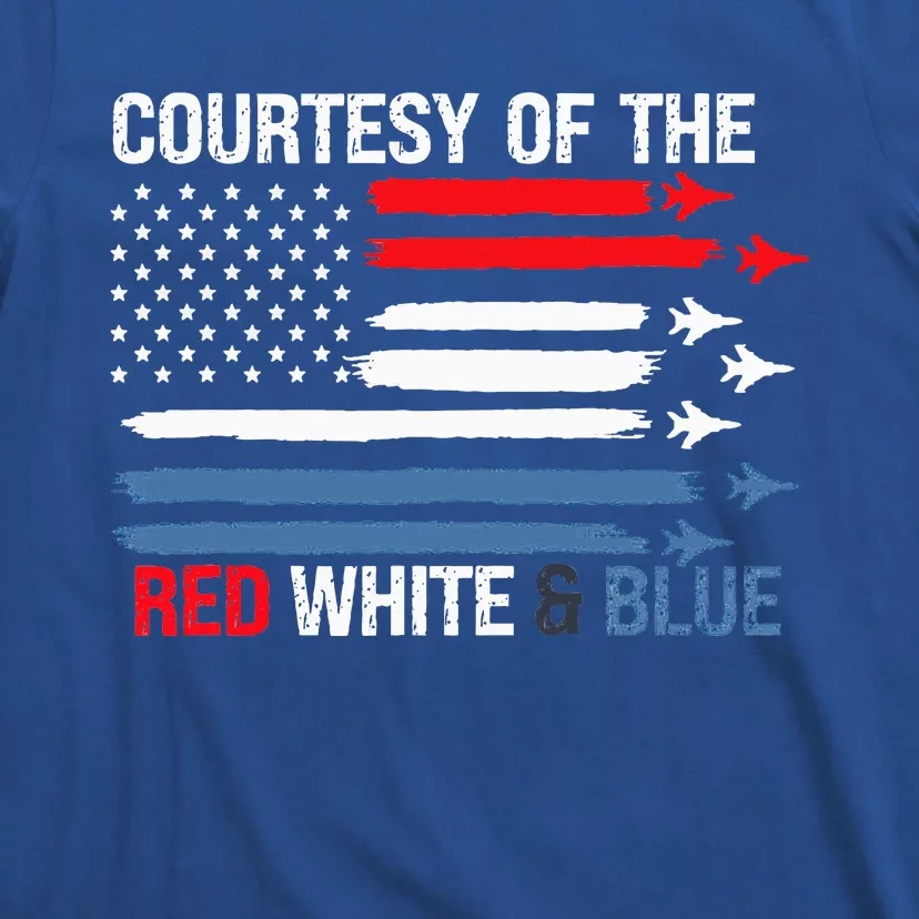 Courtesy Of The Red White And Blue T-Shirt