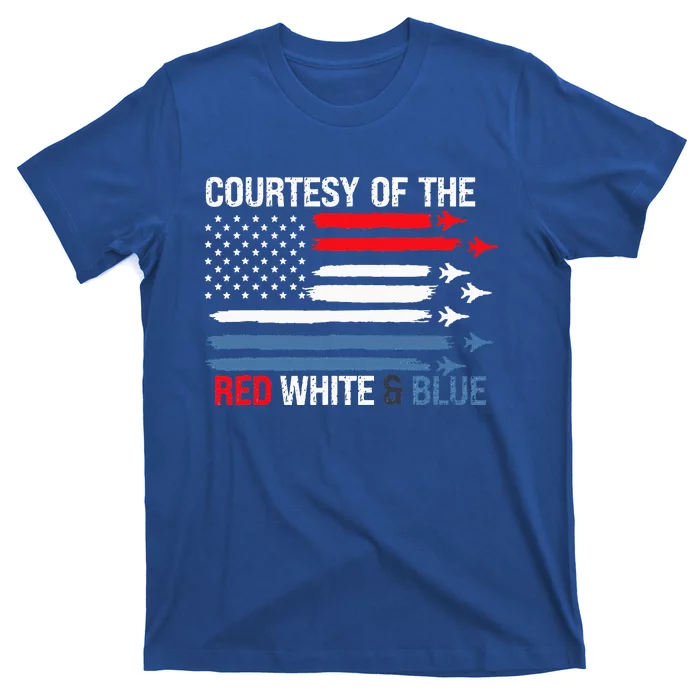 Courtesy Of The Red White And Blue T-Shirt