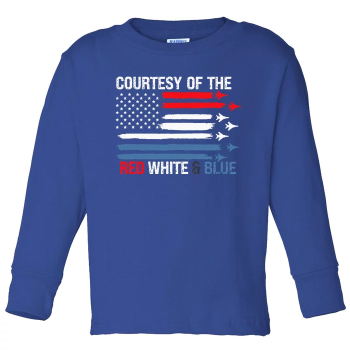 Courtesy Of The Red White And Blue Toddler Long Sleeve Shirt