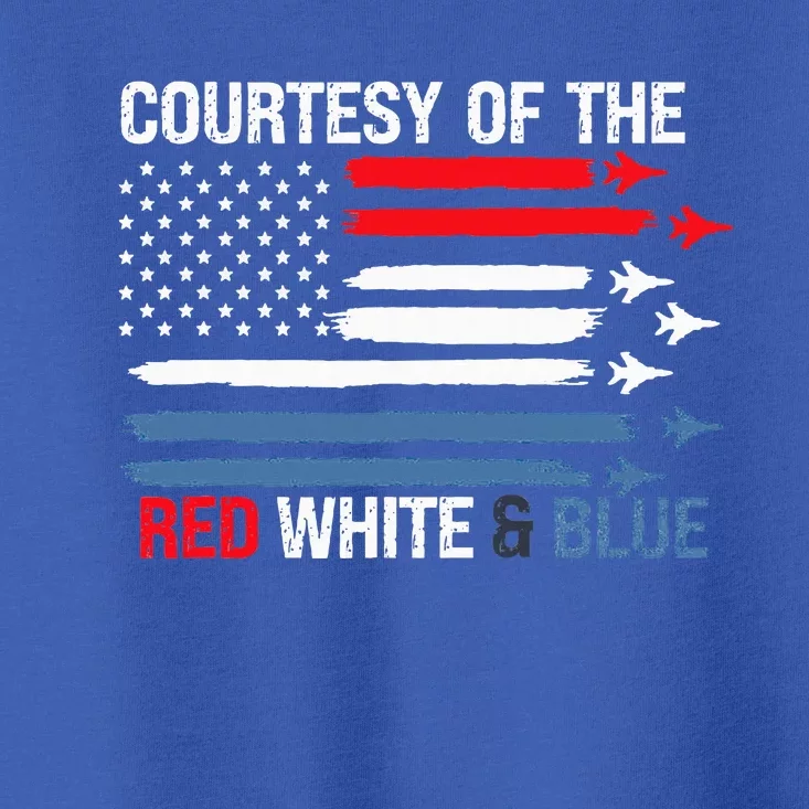 Courtesy Of The Red White And Blue Toddler T-Shirt