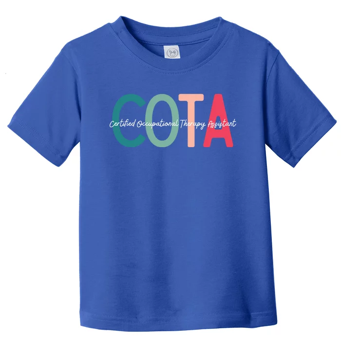 Certified Occupational Therapy Assistant For Ot Month Great Gift Toddler T-Shirt