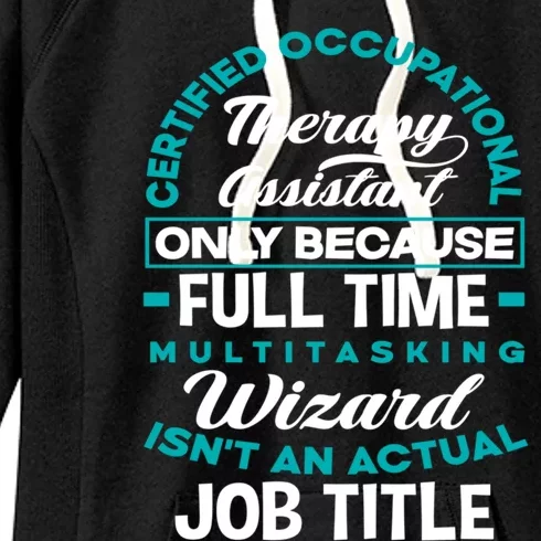 Certified Occupational Therapy Assistant Funny Ot Therapist Gift Women's Fleece Hoodie