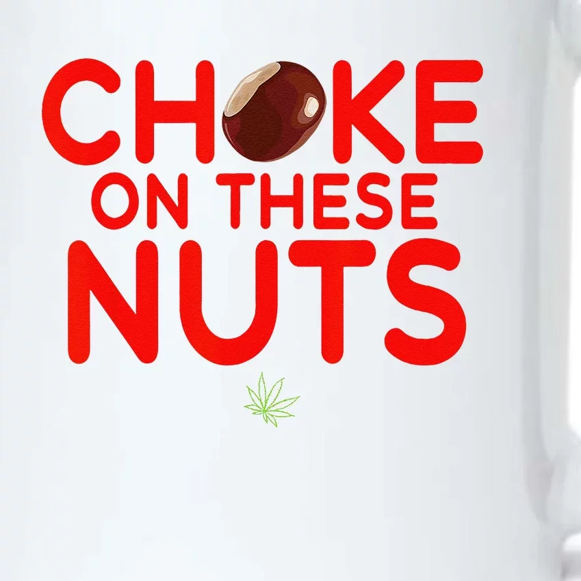 Choke On These Nuts Funny Black Color Changing Mug