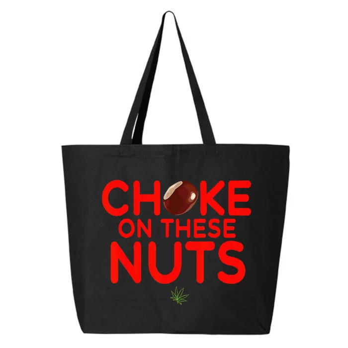 Choke On These Nuts 25L Jumbo Tote