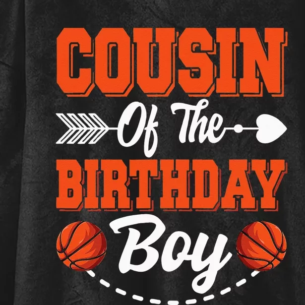 Cousin Of The Birthday Basketball Matching Family Party Hooded Wearable Blanket