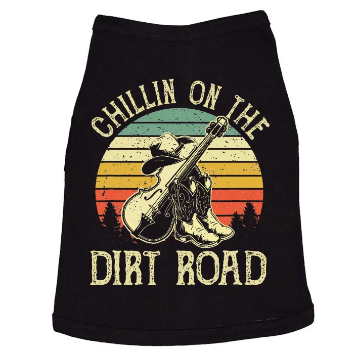 Chillin On The Dirt Road Western Life Rodeo Country Music Doggie Tank