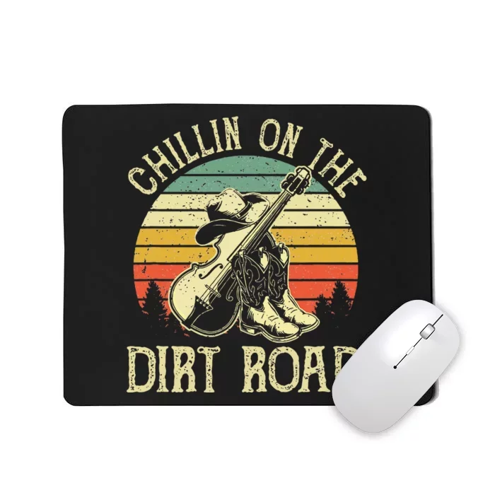 Chillin On The Dirt Road Western Life Rodeo Country Music Mousepad