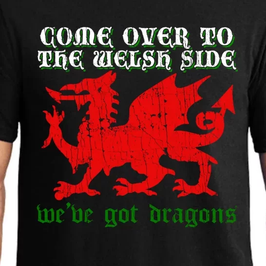 Come Over To The Welsh Side Red Dragon Flag Of Wales Rugby Cool Gift Pajama Set