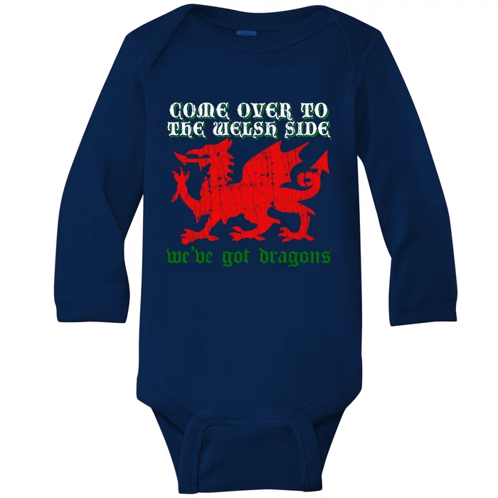 Come Over To The Welsh Side Red Dragon Flag Of Wales Rugby Cool Gift Baby Long Sleeve Bodysuit