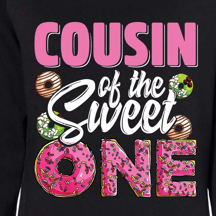 Cousin Of The Sweet One Birthday 1st Bday Donut One Party Womens California Wash Sweatshirt