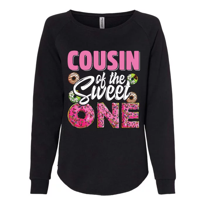 Cousin Of The Sweet One Birthday 1st Bday Donut One Party Womens California Wash Sweatshirt