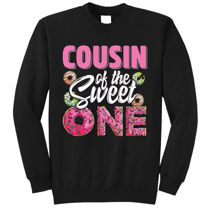 Cousin Of The Sweet One Birthday 1st Bday Donut One Party Tall Sweatshirt