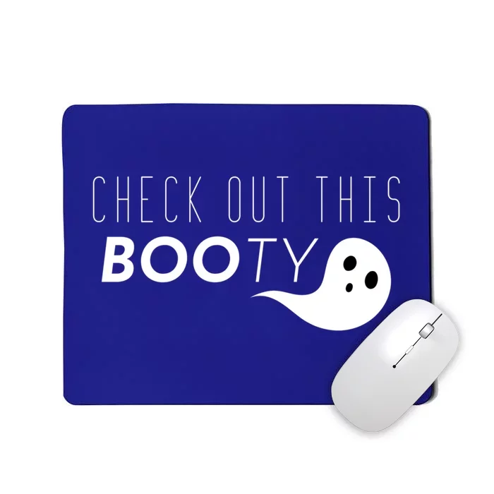 Check Out This Booty Funny Ghost Boo Halloween Gift Mousepad