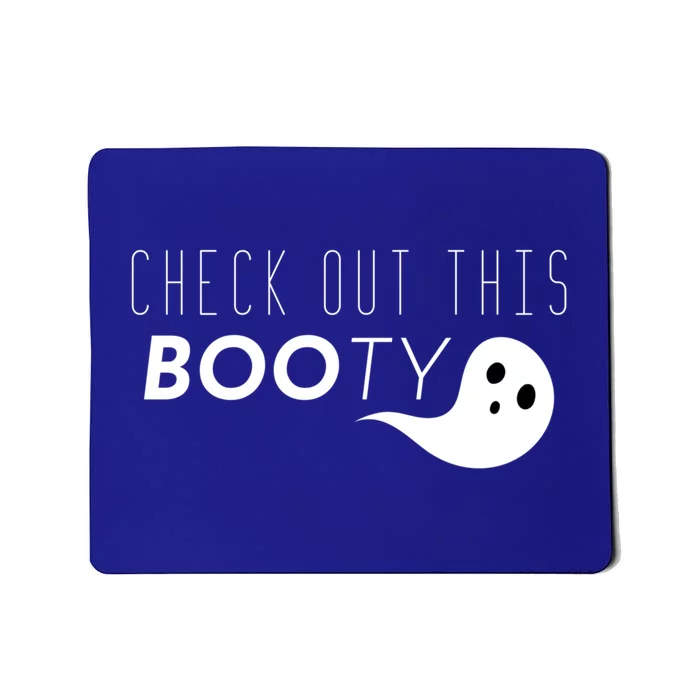 Check Out This Booty Funny Ghost Boo Halloween Gift Mousepad