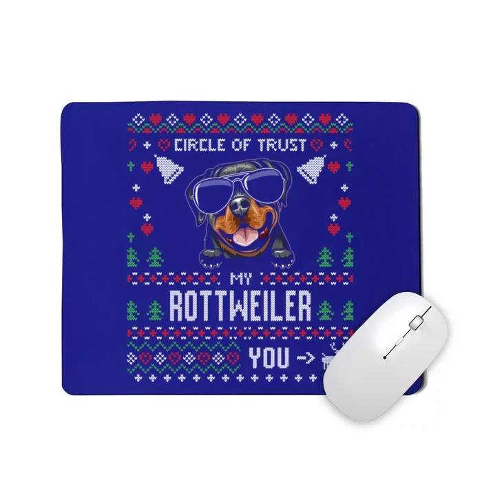 Circle Of Trust My Rottweiler Funny Ugly Christmas Gift Mousepad