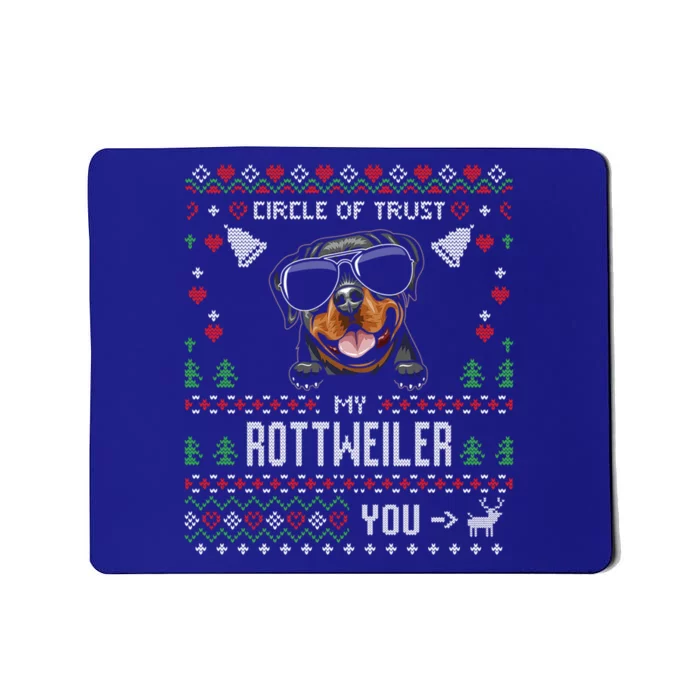 Circle Of Trust My Rottweiler Funny Ugly Christmas Gift Mousepad