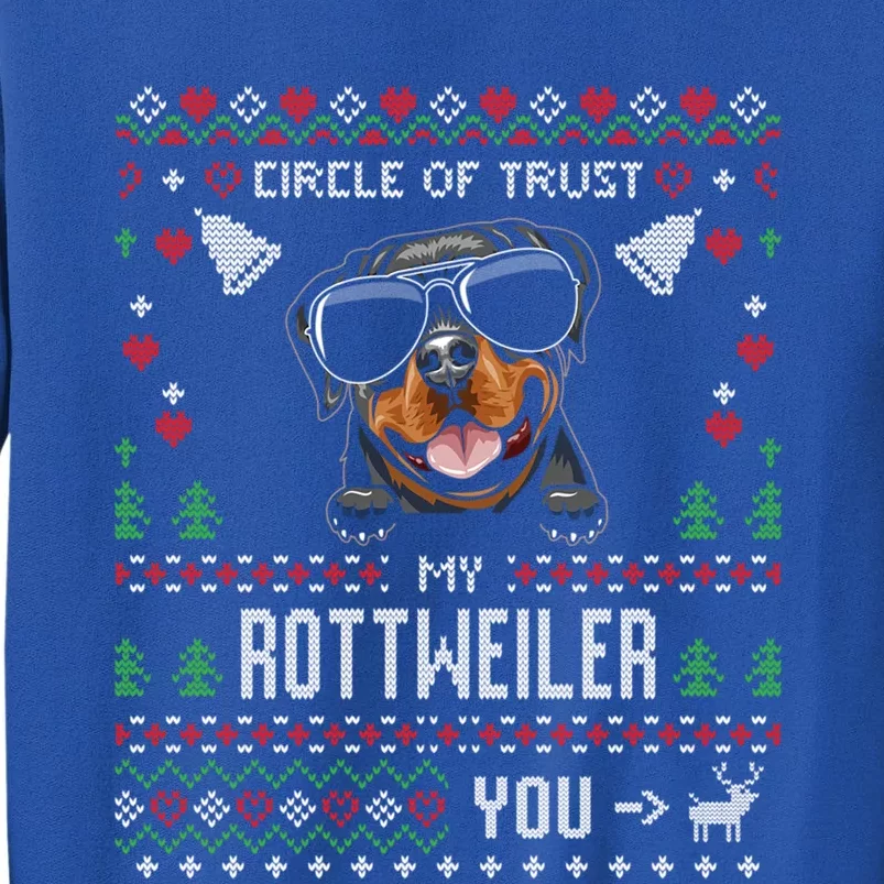 Circle Of Trust My Rottweiler Funny Ugly Christmas Gift Tall Sweatshirt