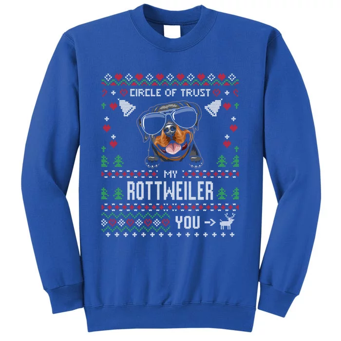 Circle Of Trust My Rottweiler Funny Ugly Christmas Gift Tall Sweatshirt