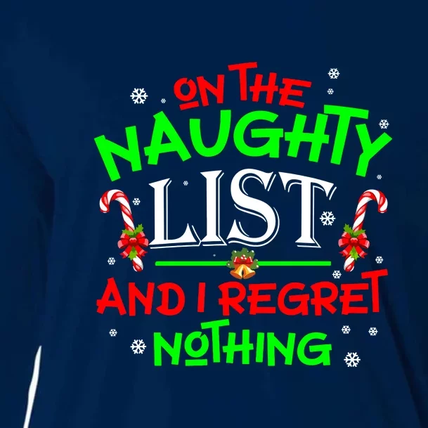 Christmas On The Naughty List And I Regret Nothing Funny Xmas Gift Cooling Performance Long Sleeve Crew