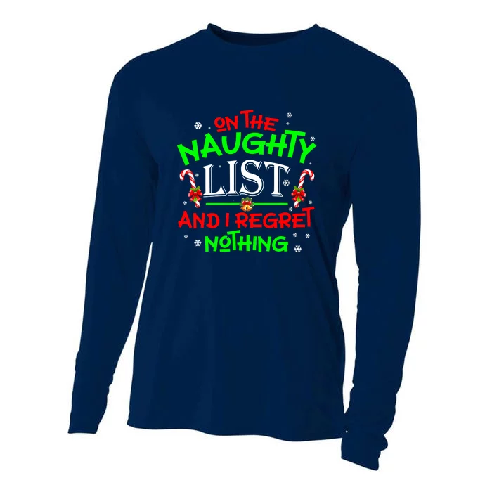 Christmas On The Naughty List And I Regret Nothing Funny Xmas Gift Cooling Performance Long Sleeve Crew