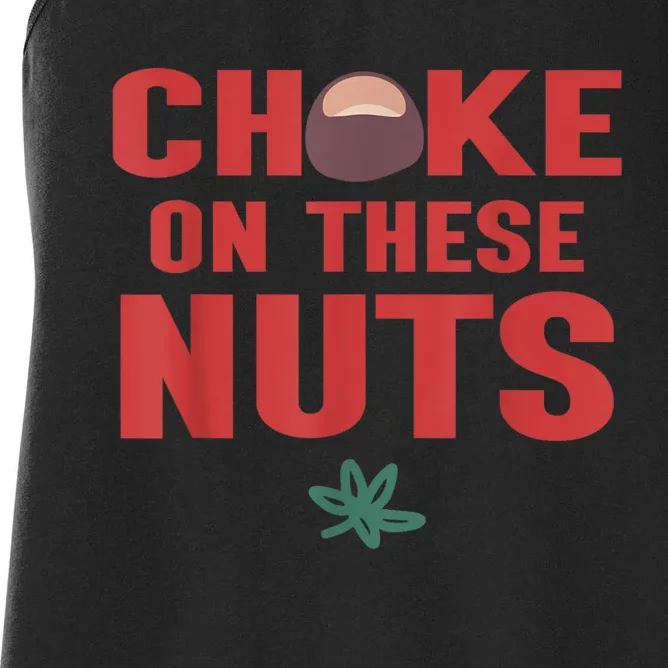 Choke On These Nuts Buckeye Women's Racerback Tank