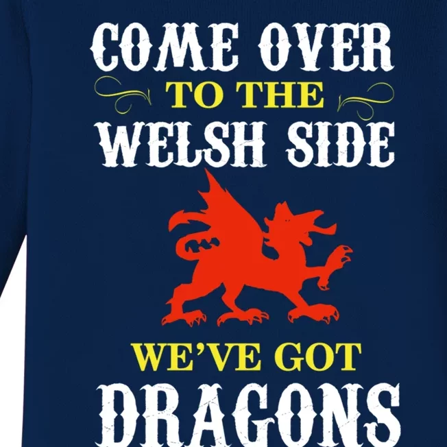 Come Over To The Welsh Side Wales Dragon Cool Gift Baby Long Sleeve Bodysuit