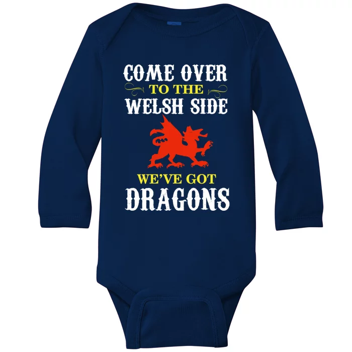 Come Over To The Welsh Side Wales Dragon Cool Gift Baby Long Sleeve Bodysuit