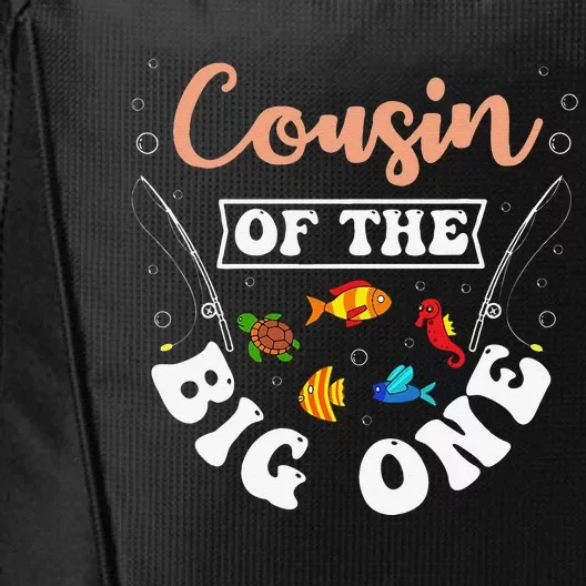 Cousin Of The Big One Fishing Birthday Party Bday City Backpack