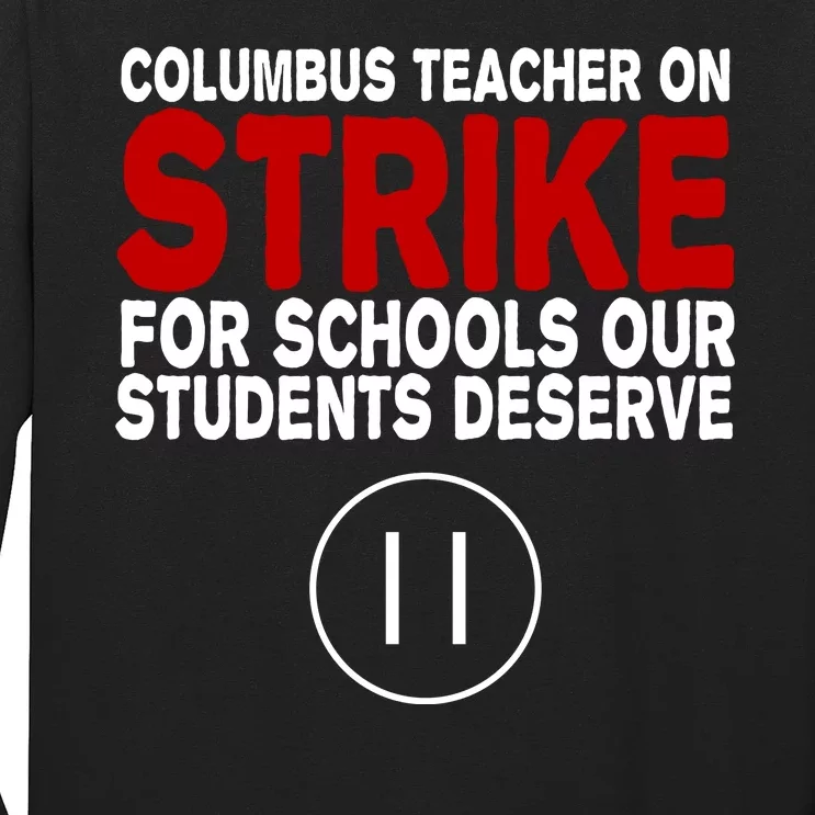 Columbus Ohio Teacher, School Teachers Strike Long Sleeve Shirt