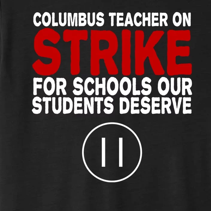 Columbus Ohio Teacher, School Teachers Strike ChromaSoft Performance T-Shirt