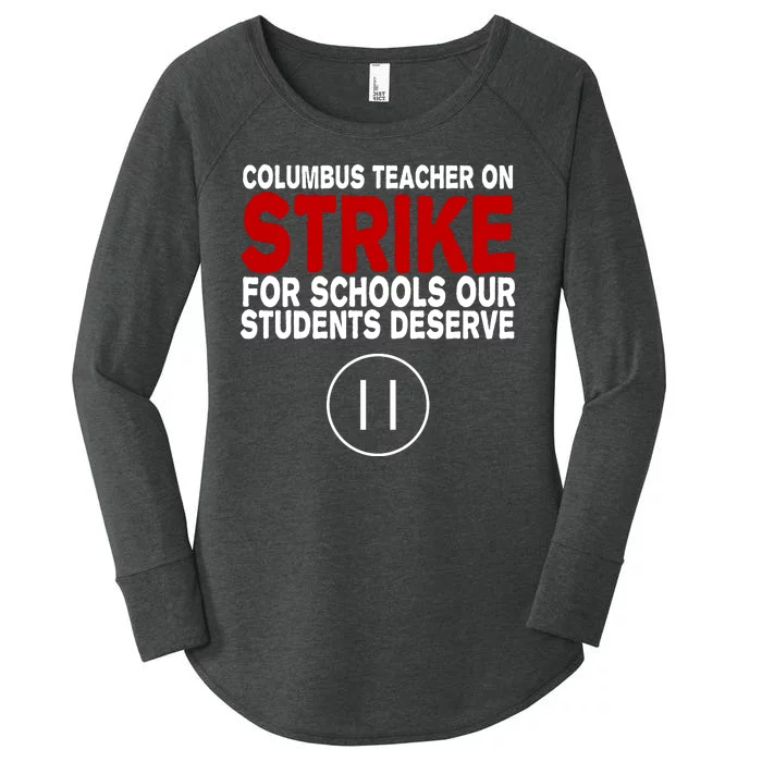 Columbus Ohio Teacher, School Teachers Strike Women's Perfect Tri Tunic Long Sleeve Shirt