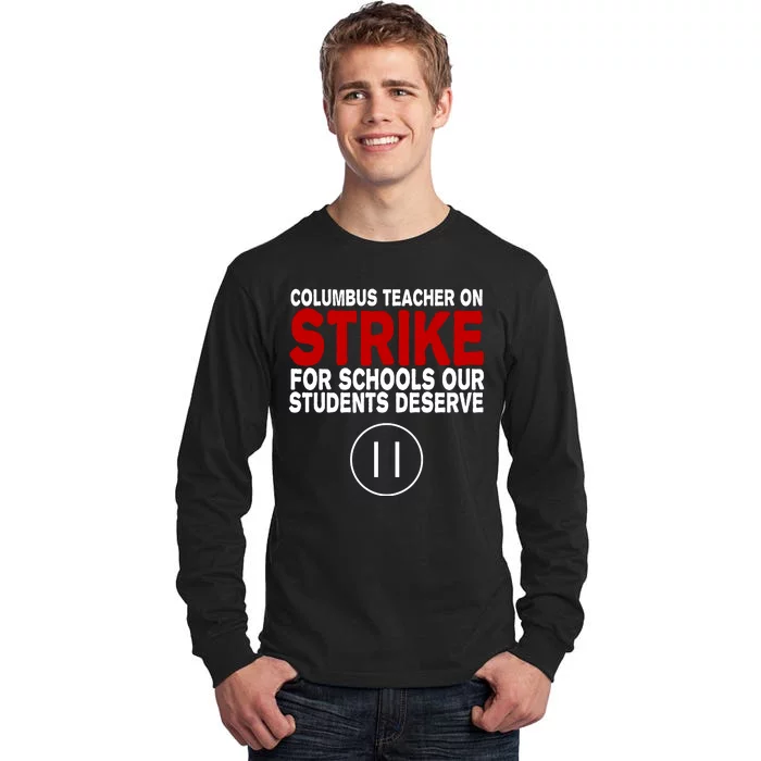 Columbus Ohio Teacher, School Teachers Strike Tall Long Sleeve T-Shirt