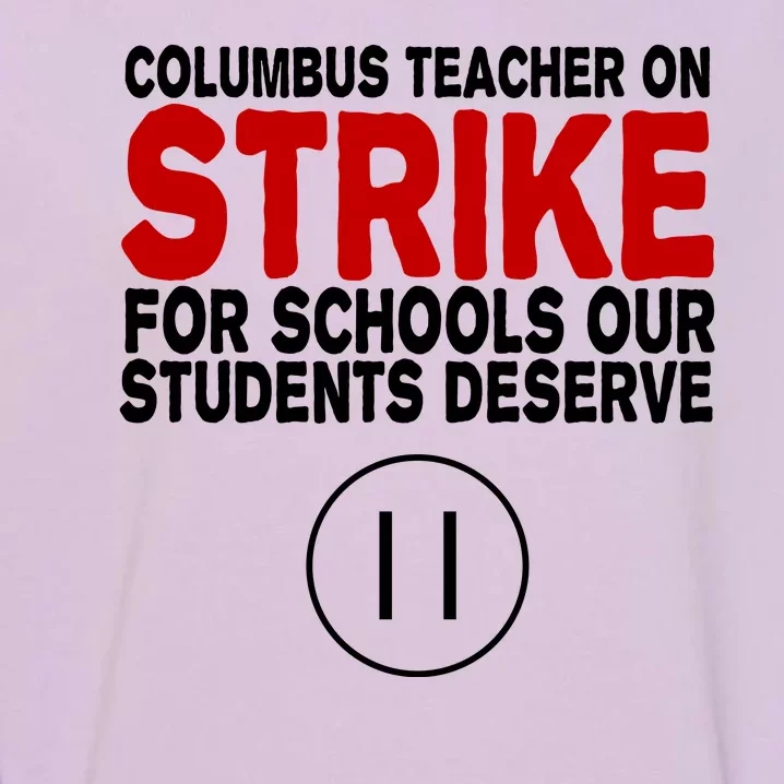 Columbus Ohio Teacher, School Teachers Strike Garment-Dyed Sweatshirt